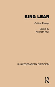 King Lear (Critical Essays) by Kenneth Muir, 9781138850804
