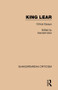 King Lear (Critical Essays) by Kenneth Muir, 9781138850804
