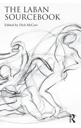 The Laban Sourcebook - 9780415543323 by Dick McCaw, 9780415543323
