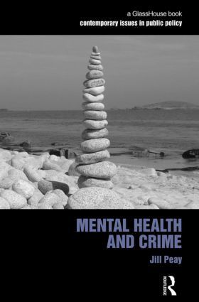 Mental Health and Crime - 9780415521161 by Jill Peay, 9780415521161