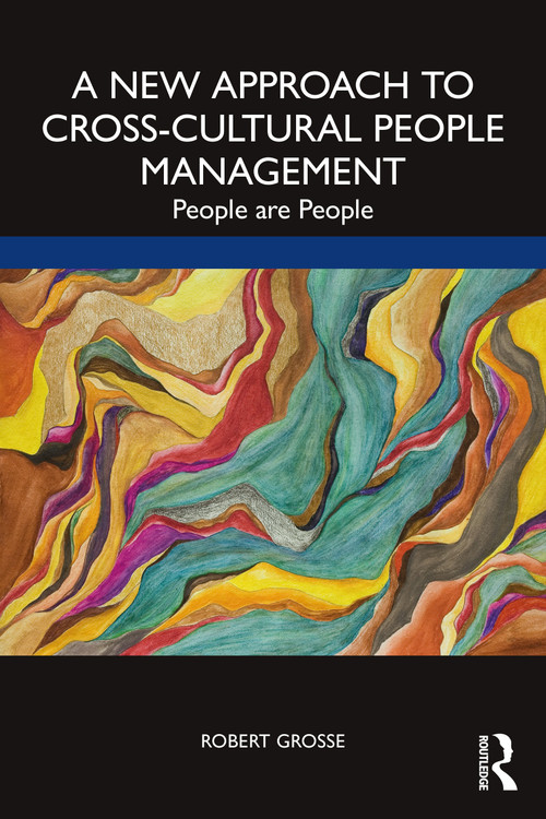 A New Approach to Cross-Cultural People Management (People are People) - 9781032434780 by Robert Grosse, 9781032434780