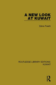 A New Look at Kuwait - 9781138060579 by Zahra Freeth, 9781138060579