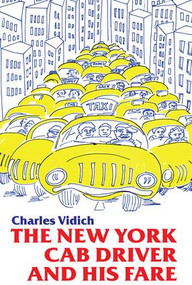 New York Cab Driver and His Fare - 9780870739262 by Charles Vidich, 9780870739262