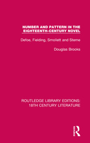 Number and Pattern in the Eighteenth-Century Novel (Defoe, Fielding, Smollett and Sterne) - 9780367444044 by Douglas Brooks, 9780367444044