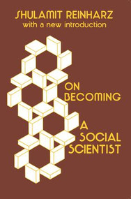 On Becoming a Social Scientist (From Survey Research and Participant Observation to Experimental Analysis) - 9780878559688 by Shulamit Reinharz, 9780878559688