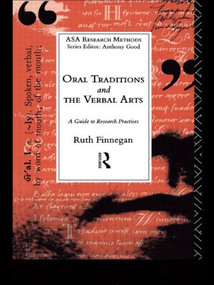 Oral Traditions and the Verbal Arts (A Guide to Research Practices) - 9780415048415 by Ruth Finnegan, 9780415048415