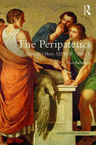 The Peripatetics (Aristotle's Heirs 322 BCE - 200 CE) - 9781844655762 by Han Baltussen, 9781844655762
