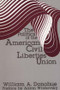 The Politics of the American Civil Liberties Union - 9780878559831 by William A. Donohue, 9780878559831