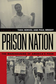 Prison Nation (The Warehousing of America's Poor) by Paul Wright, Tara Herivel, 9780415935388