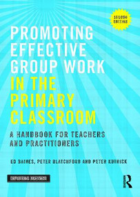 Promoting Effective Group Work in the Primary Classroom (A handbook for teachers and practitioners) - 9781138844438 by Ed Baines, Peter Blatchford, Peter Kutnick, 9781138844438