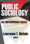 Public Sociology (The Contemporary Debate) - 9780765803870 by Lawrence T. Nichols, 9780765803870