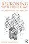 Reckoning with Colin Rowe (Ten Architects Take Position) by Emmanuel Petit, 9780415741552