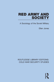 Red Army and Society (A Sociology of the Soviet Military) - 9780367633875 by Ellen Jones, 9780367633875