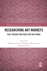 Researching Art Markets (Past, Present and Tools for the Future) - 9780367708320 by Elisabetta Lazzaro, Nathalie Moureau, Adriana Turpin, 9780367708320