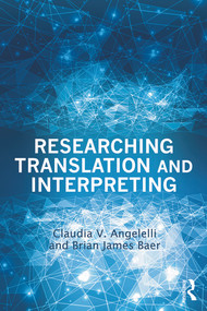 Researching Translation and Interpreting - 9780415732543 by Claudia V. Angelelli, Brian James Baer, 9780415732543