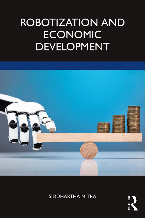 Robotization and Economic Development by Siddhartha Mitra, 9780367356095