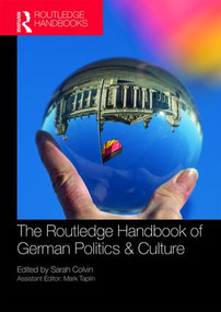 The Routledge Handbook of German Politics & Culture by Sarah Colvin, 9780815377573