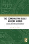 The Scandinavian Early Modern World (A Global Historical Archaeology) - 9781032235882 by Jonas Monié Nordin, 9781032235882