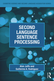 Second Language Sentence Processing - 9780415632003 by Alan Juffs, Guillermo A. Rodríguez, 9780415632003