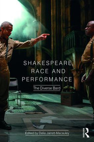 Shakespeare, Race and Performance (The Diverse Bard) - 9781138913820 by Delia Jarrett-Macauley, 9781138913820