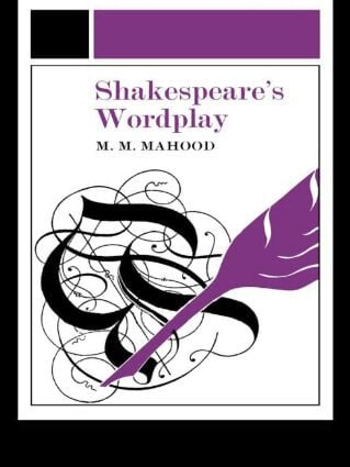 Shakespeare's Wordplay - 9780415036993 by Professor M M Mahood, 9780415036993