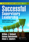 Successful Supervisory Leadership (Exerting Positive Influence While Leading People) by William J. Rothwell, Behnam Bakhshandeh, Aileen G. Zaballero, 9781032370606