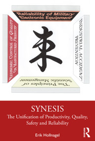 Synesis (The Unification of Productivity, Quality, Safety and Reliability) - 9780367537210 by Erik Hollnagel, 9780367537210