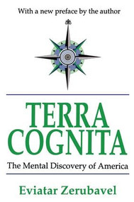 Terra Cognita (The Mental Discovery of America) - 9780765809872 by Eviatar Zerubavel, 9780765809872