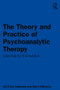 The Theory and Practice of Psychoanalytic Therapy (Listening for the Subtext) - 9781138364356 by Siri Gullestad, Bjørn Killingmo, 9781138364356