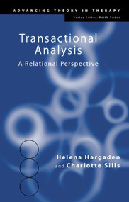 Transactional Analysis (A Relational Perspective) - 9781583911204 by Helena Hargaden, Charlotte Sills, 9781583911204