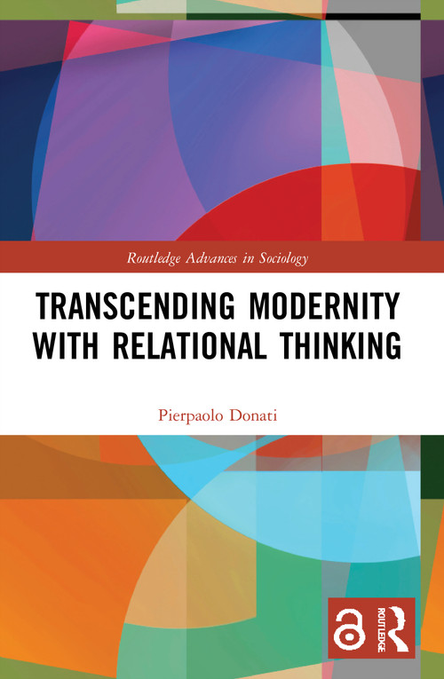 Transcending Modernity with Relational Thinking - 9780367705138 by Pierpaolo Donati, 9780367705138