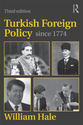 Turkish Foreign Policy since 1774 - 9780415599870 by William Hale, 9780415599870