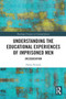 Understanding the Educational Experiences of Imprisoned Men ((Re)education) - 9780367521394 by Helen Nichols, 9780367521394