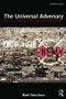 The Universal Adversary (Security, Capital and 'The Enemies of All Mankind') - 9781138955165 by Mark Neocleous, 9781138955165