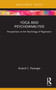 Yoga and Psychoanalysis (Perspectives on the Psychology of Regression) by Anand C. Paranjpe, 9781032079820