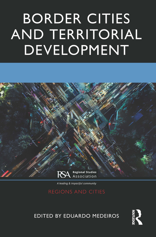 Border Cities and Territorial Development by Eduardo Medeiros, 9780367759445