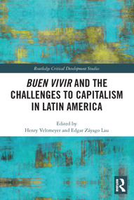 Buen Vivir and the Challenges to Capitalism in Latin America - 9780367550035 by Henry Veltmeyer, Edgar Lau, 9780367550035