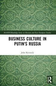 Business Culture in Putin's Russia by John Kennedy, 9781032100784