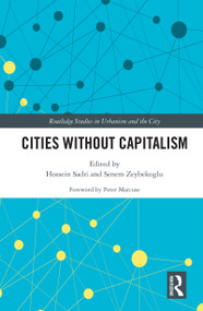 Cities Without Capitalism by Hossein Sadri, Senem Zeybekoglu, 9781032043067