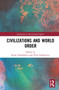 Civilizations and World Order - 9780367684044 by Elena Chebankova, Piotr Dutkiewicz, 9780367684044