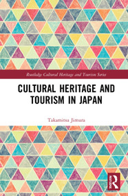 Cultural Heritage and Tourism in Japan by Takamitsu Jimura, 9781032043869