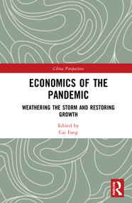 Economics of the Pandemic (Weathering the Storm and Restoring Growth) by Cai Fang, 9781032026497