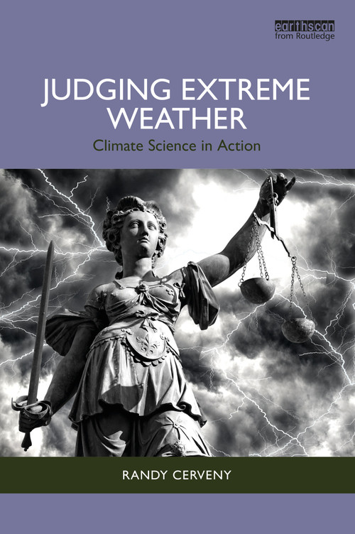 Judging Extreme Weather (Climate Science in Action) - 9781032435725 by Randy Cerveny, 9781032435725