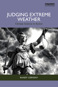 Judging Extreme Weather (Climate Science in Action) - 9781032435725 by Randy Cerveny, 9781032435725
