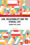 Law, Relationality and the Ethical Life (Agamben and Levinas) - 9781032057156 by Tom Frost, 9781032057156