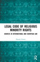 Legal Code of Religious Minority Rights (Sources in International and European Law) - 9780367655099 by Daniele Ferrari, 9780367655099
