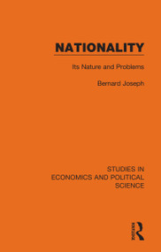 Nationality (Its Nature and Problems) by Bernard Joseph, 9781032131641
