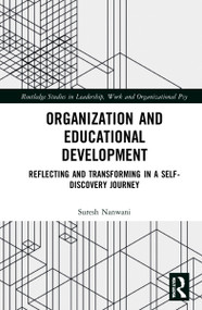 Organization and Education Development (Reflecting and Transforming in a Self-Discovery Journey) by Suresh Nanwani, 9780367765774