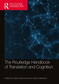 The Routledge Handbook of Translation and Cognition by Fabio Alves, Arnt Jakobsen, 9780367503390