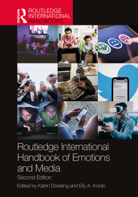 Routledge International Handbook of Emotions and Media by Katrin Döveling, Elly A. Konijn, 9781032114613